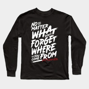 Where You Come From Atlanta Long Sleeve T-Shirt